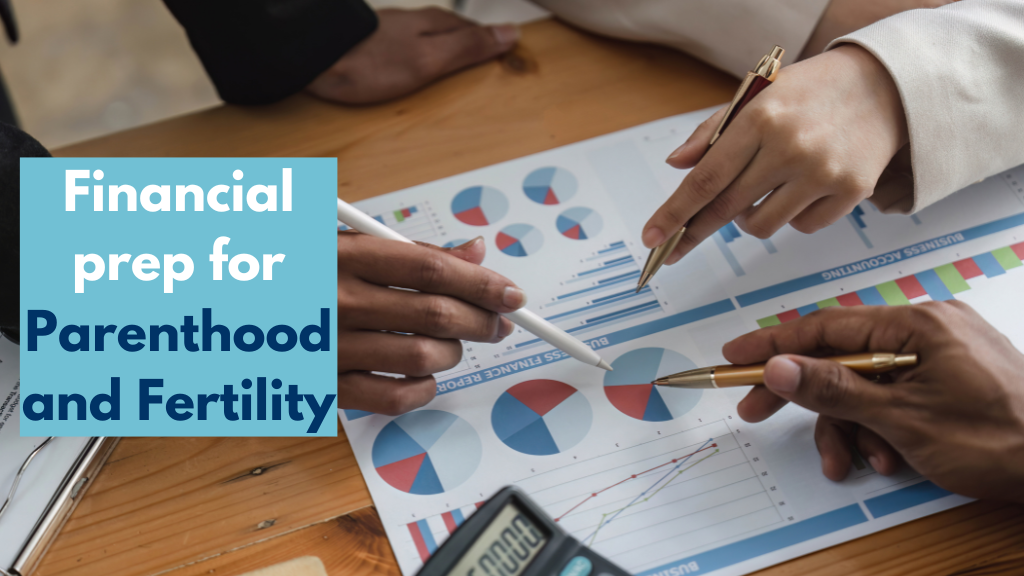Financially Preparing for Parenthood and Fertility Treatments
